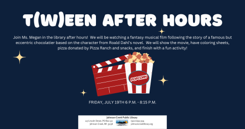 Tween After Hour Event with Ms. Megan. Showing a movie on July 19 from 6-8:15pm with coloring sheets, pizza and fun activity. 