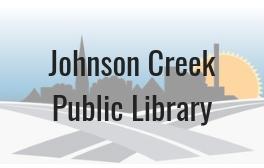 Johnson Creek Public Library name over silhouette of Crossroads with a Future" logo 